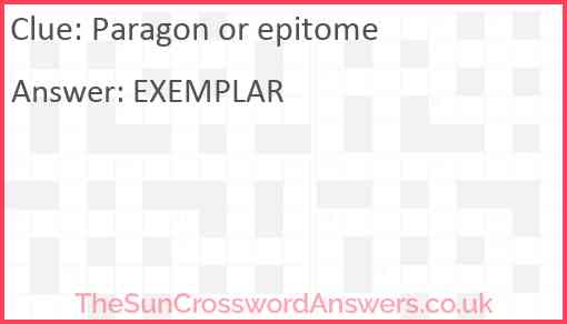 Paragon or epitome Answer