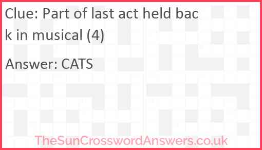 Part of last act held back in musical (4) Answer