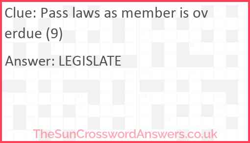 Pass laws as member is overdue (9) Answer