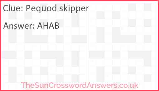 Pequod skipper Answer