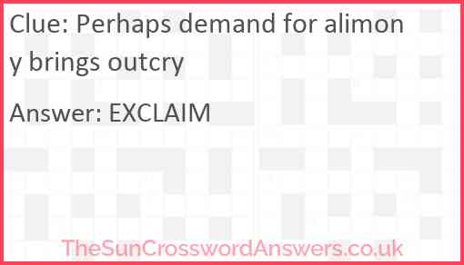 Perhaps demand for alimony brings outcry Answer