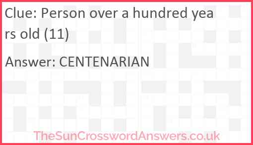 Person over a hundred years old (11) Answer