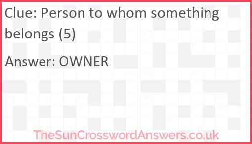 Person to whom something belongs (5) Answer