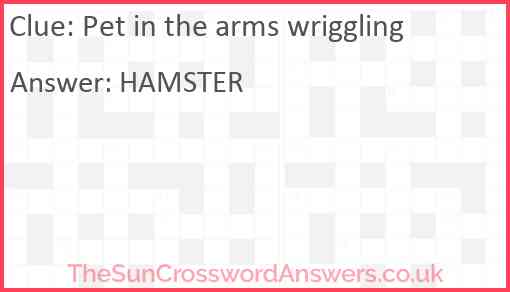 Pet in the arms wriggling Answer