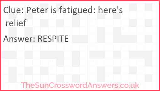 Peter is fatigued: here's relief Answer