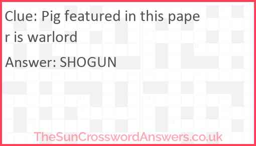 Pig featured in this paper is warlord Answer