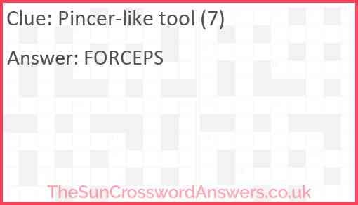 Pincer-like tool (7) Answer