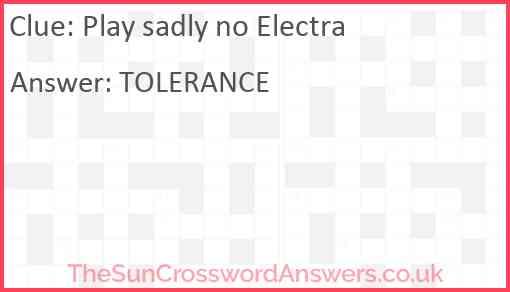 Play sadly no Electra Answer