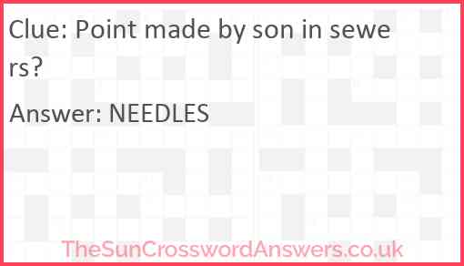 Point made by son in sewers? Answer