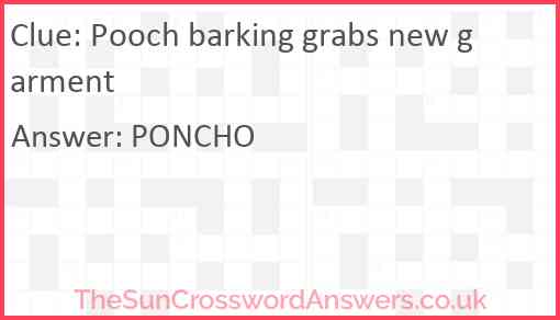 Pooch barking grabs new garment Answer