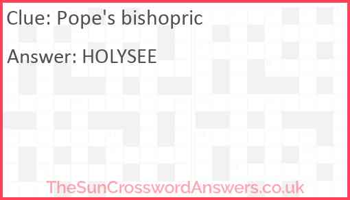 Pope's bishopric Answer