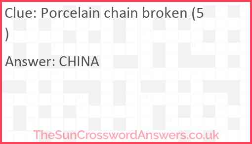 Porcelain chain broken (5) Answer