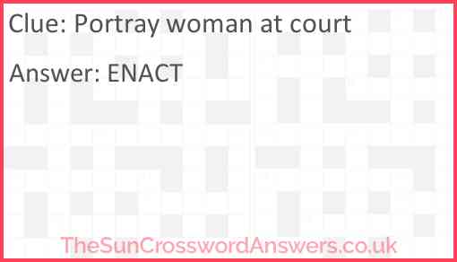 Portray woman at court Answer