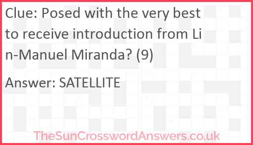 Posed with the very best to receive introduction from Lin-Manuel Miranda? (9) Answer