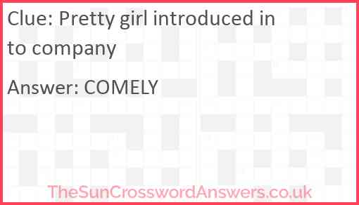 Pretty girl introduced into company Answer