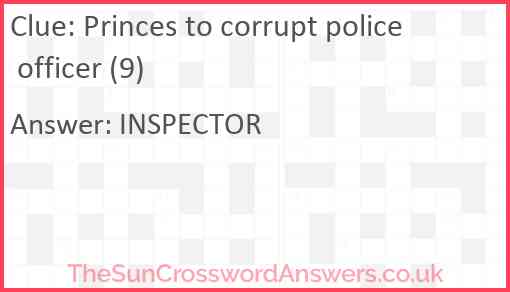 Princes to corrupt police officer (9) Answer