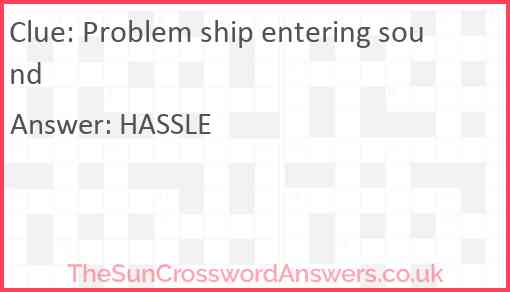 Problem ship entering sound Answer