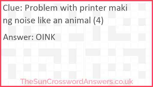 Problem with printer making noise like an animal (4) Answer