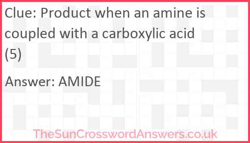 Product when an amine is coupled with a carboxylic acid (5) Answer