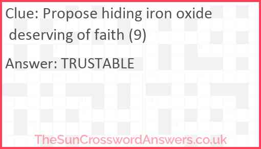 Propose hiding iron oxide deserving of faith (9) Answer