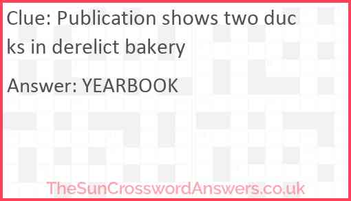 Publication shows two ducks in derelict bakery Answer