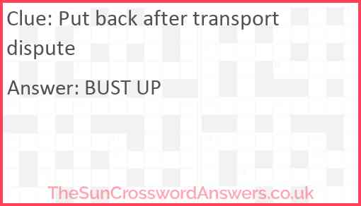 Put back after transport dispute Answer