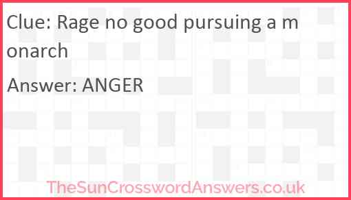 Rage no good pursuing a monarch Answer