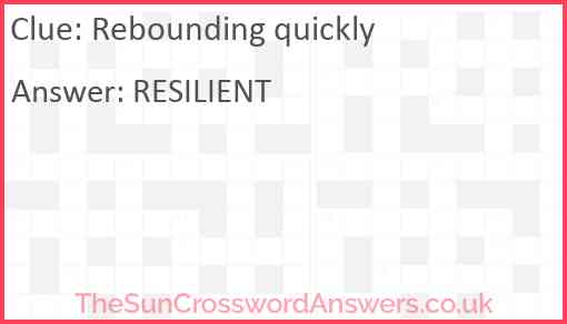 Rebounding quickly Answer