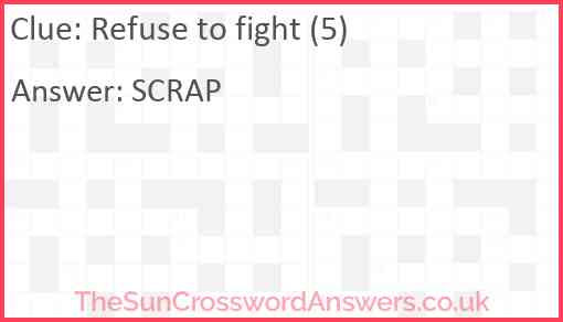 Refuse to fight (5) Answer