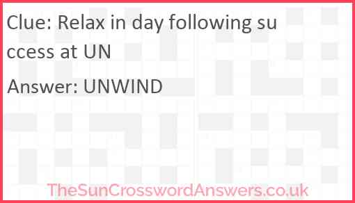 Relax in day following success at UN Answer