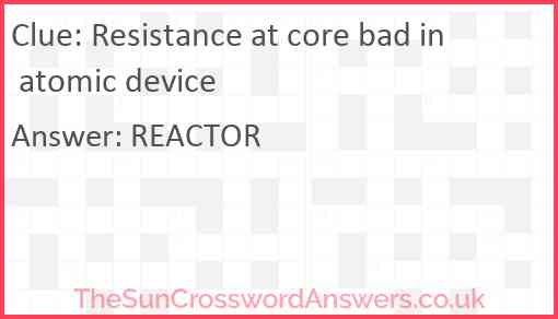 Resistance at core bad in atomic device Answer