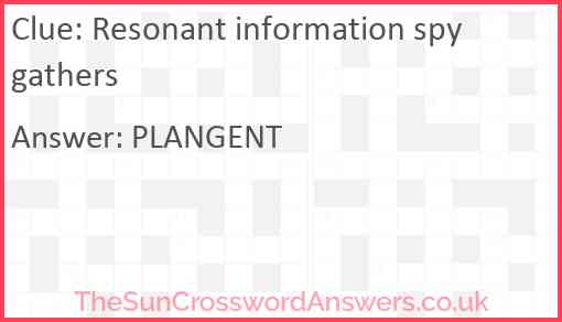 Resonant information spy gathers Answer