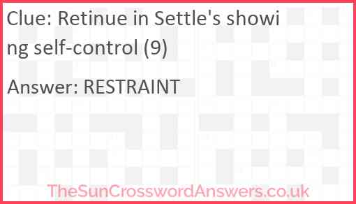 Retinue in Settle's showing self-control (9) Answer