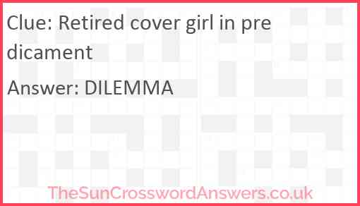 Retired cover girl in predicament Answer