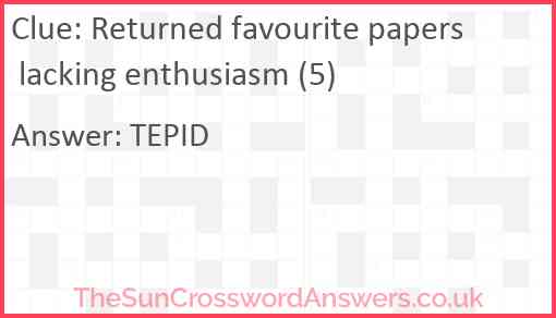 Returned favourite papers lacking enthusiasm (5) Answer