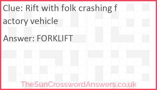 Rift with folk crashing factory vehicle Answer