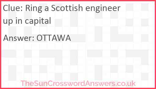 Ring a Scottish engineer up in capital Answer