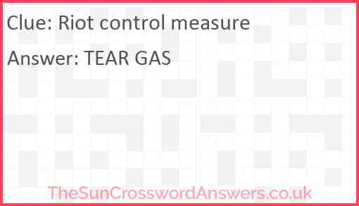 Riot control measure Answer