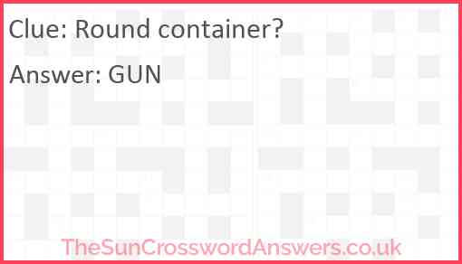 Round container? Answer