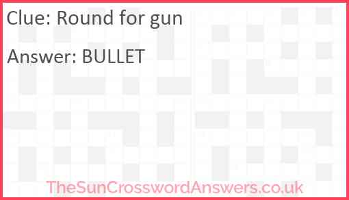 Round for gun Answer