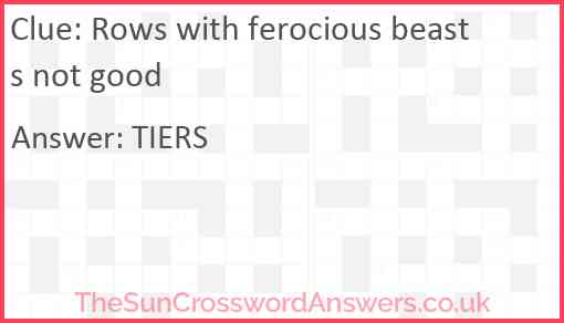 Rows with ferocious beasts not good Answer