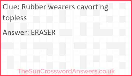 Rubber wearers cavorting topless Answer