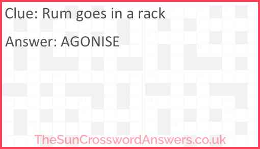 Rum goes in a rack Answer