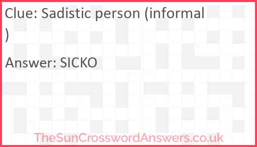 Sadistic person (informal) Answer