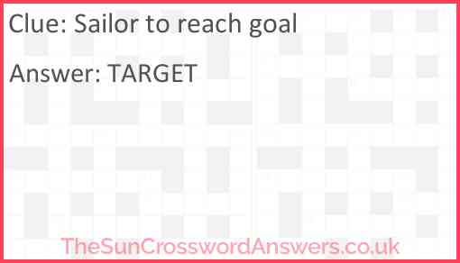 Sailor to reach goal Answer