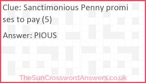Sanctimonious Penny promises to pay (5) Answer
