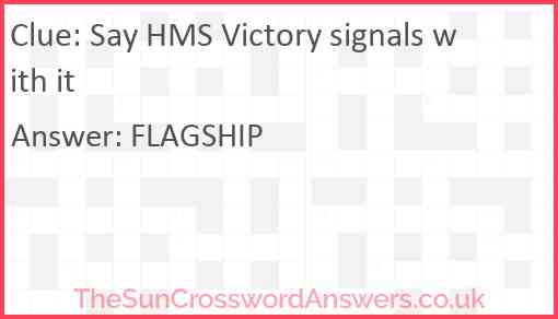 Say HMS Victory signals with it Answer