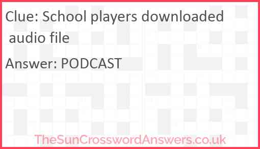 School players downloaded audio file Answer