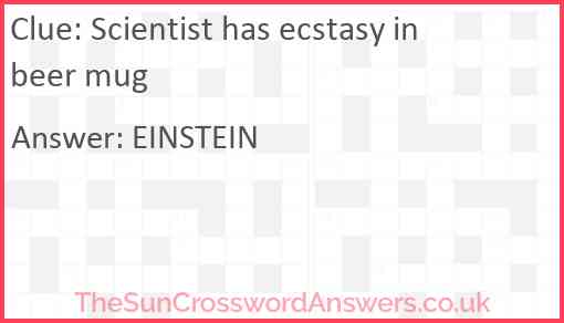 Scientist has ecstasy in beer mug Answer