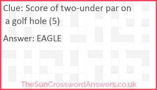 Score of two-under par on a golf hole (5) Answer